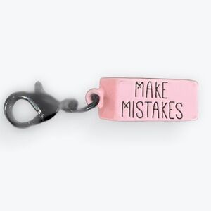 Pink 'Make Mistakes' Eraser Charm